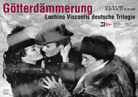 Volker Noth, Plakat, Götterdämmerung, Luchino Viscontis deutsche Trilogie, Film Museum Berlin – Deutsche Kinemathek, 2003, Format: 59,4 x 84 cm