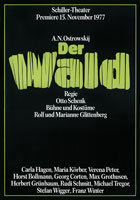 Volker Noth, Plakat, A.N. Ostrowskij, Der Wald, Schiller-Theater, 1977, Format: 118,9 x 84 cm