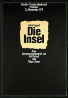 Volker Noth, Plakat, Athol Fugard, Die Insel, Schiller-Theater Werkstatt, 1977, Format: 118,9 x 84 cm