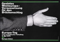 Volker Noth, Plakat, Europa-Tag und europäischer Schultag, Geeintes Westeuropa – Voraussetzung für den Brückenschlag, Europa-Union, 1970, Format: 59,4 x 84 cm