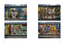 Volker Noth, Eigene Bücher, Berliner Mauer. Botschaften gegen das Grau, Fotos aus den Jahren 1982 – 1990 und 2011, Seiten 12 und 13