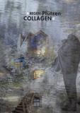 Volker Noth, Broschüren-Bücher, REGEN-Pfützen-COLLAGEN, Basiscollagen aus den Jahren 2007 bis 2018, Pfützenbilder aus Berlin und anderen Orten, 2017/2018 von Volker Noth, Umschlag